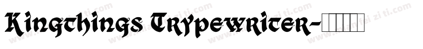 Kingthings Trypewriter字体转换